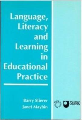 Language, Literacy and Learning in Educational Practice