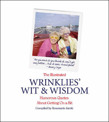 The Illustrated Wrinklies' Wit and Wisdom