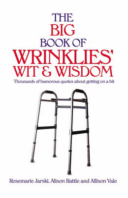 Big Book of Wrinklies Wit & Wisdom