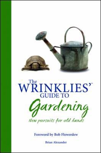 Wrinklies' Guide to Gardening