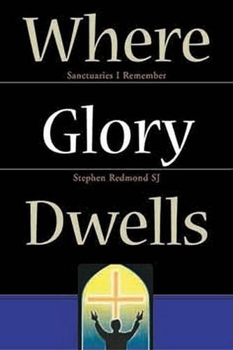 Where Glory Dwells