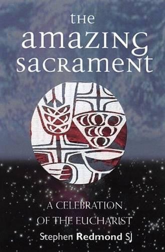 The Amazing Sacrament
