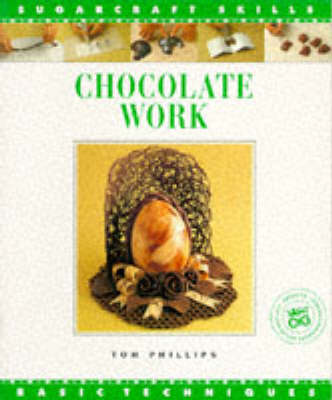 Chocolate Work Sugar Craft Skills: Basic