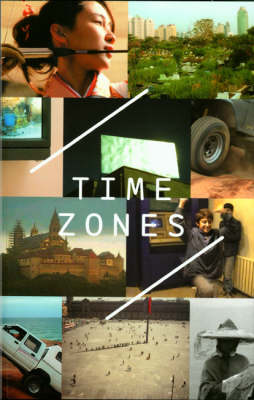 Time Zones: Recent Film and Video