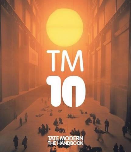 Tate Modern: The Handbook