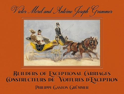Victor Morel and Antoine Joseph Grummer