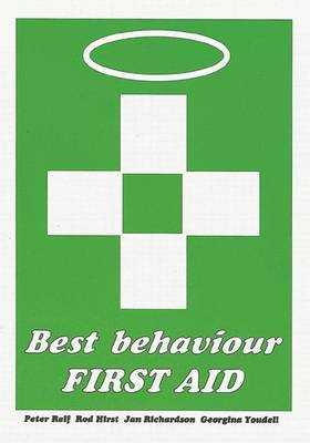 Best Behaviour: First Aid