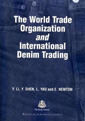 The World Trade Organization and International Denim Trading