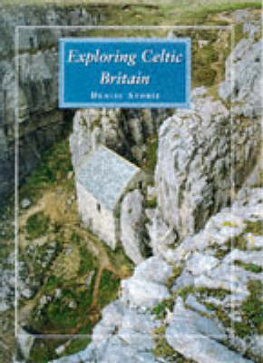 EXPLORING CELTIC BRITAIN