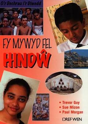O'r Dechrau i'r Diwedd: Fy Mywyd Fel Hindw