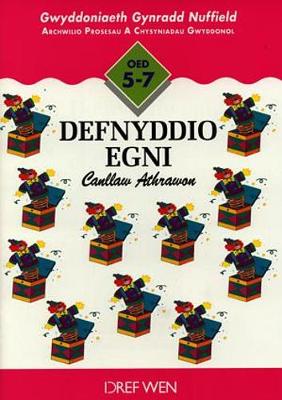 Gwyddoniaeth Gynradd Nuffield: Defnyddio Egni - Canllaw Athrawon