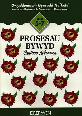 Gwyddoniaeth Gynradd Nuffield: Prosesau Bywyd - Canllaw Athrawon