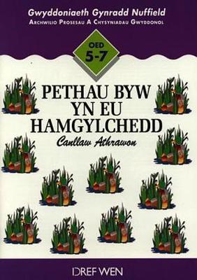 Gwyddoniaeth Gynradd Nuffield: Pethau Byw yn eu Hamgylchedd - Canllaw Athrawon