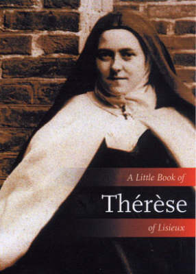 A Little Book of Therese of Lisieux