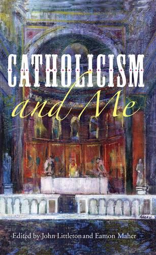 Catholicism and Me