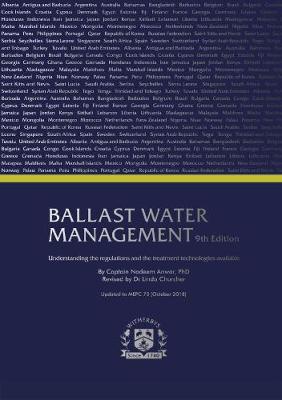 Ballast Water Management Understanding the regulations and the treatment technologies available, 9th Edition.