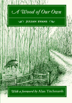 A Wood of Our Own