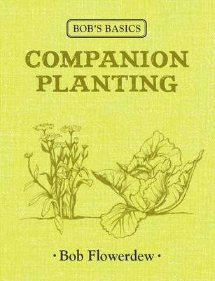 Bob's Basics: Companion Planting