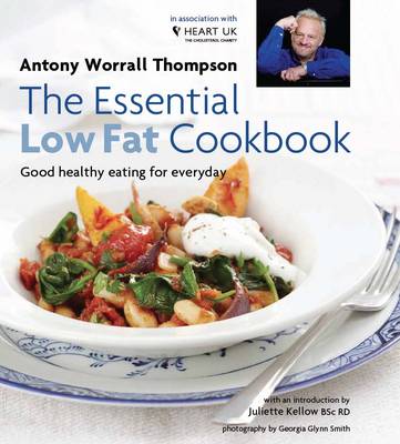 The Essential Low Fat Cookbook: In Association with HEART UK