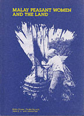 Malay and Peasant Women and the Land