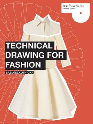 Technical Drawing for Fashion (Portfolio Skills)