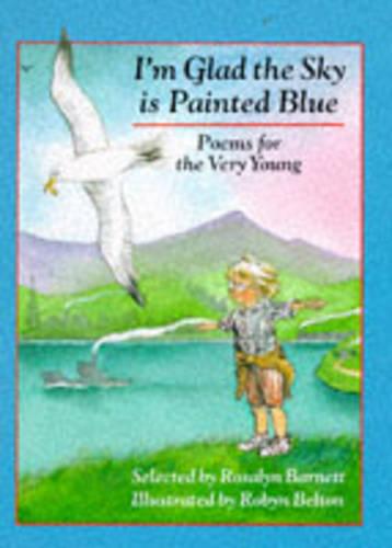 I'm Glad the Sky is Painted Blue