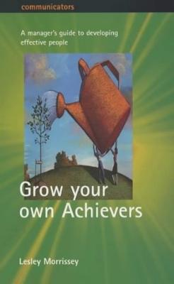 Grow Your Own Achievers