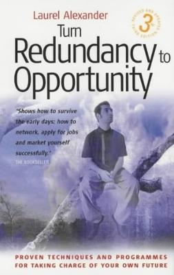 Turn Redundancy To Opportunity, 3rd Edition