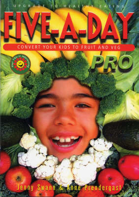 Five-a-day Pro - Convert Your Kids to Fruit and Veg