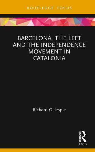 Barcelona, the Left and the Independence Movement in Catalonia