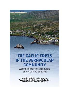 The Gaelic Crisis in the Vernacular Community