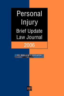 Personal Injury Brief Update Law Journal 2006