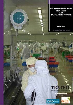 Understanding China's Fish Trade and Traceability Systems