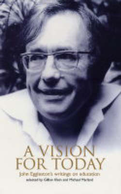 A Vision for Today