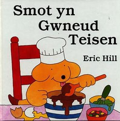 Cyfres Smot: Smot yn Gwneud Teisen