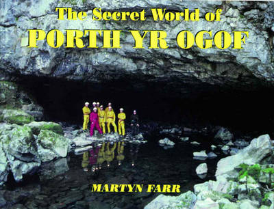 The Secret World of Porth yr Ogof