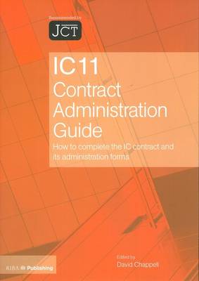 IC11 Contract Administration Guide : How to Complete the IC Contract and its Administration Forms