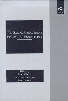 The Social Management of Genetic Engineering