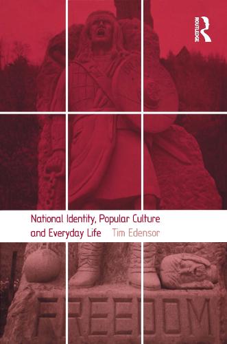 National Identity, Popular Culture and Everyday Life