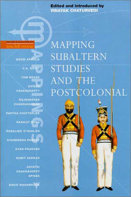Mapping Subaltern Studies and the Postcolonial