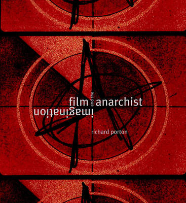Film and the Anarchist Imagination