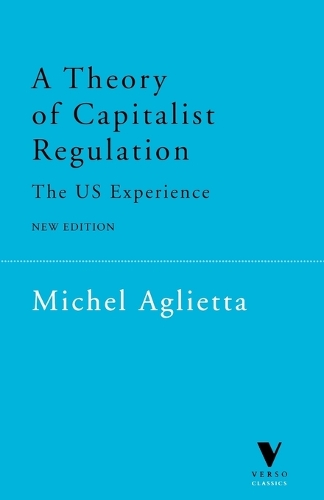 A Theory of Capitalist Regulation