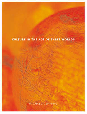 Culture in the Age of Three Worlds