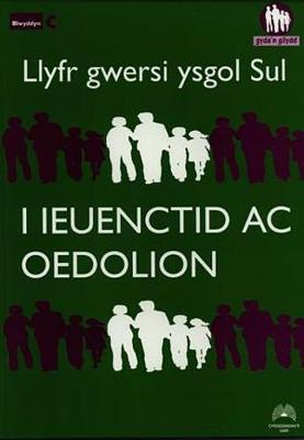 Cyfres Gyda'n Gilydd: Llyfr Gwersi Ysgol Sul i Ieuenctid ac Oedolion ( Blwyddyn C)