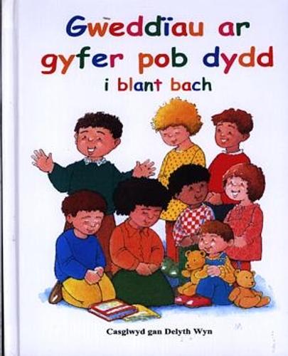 Gweddïau ar Gyfer Pob Dydd i Blant Bach