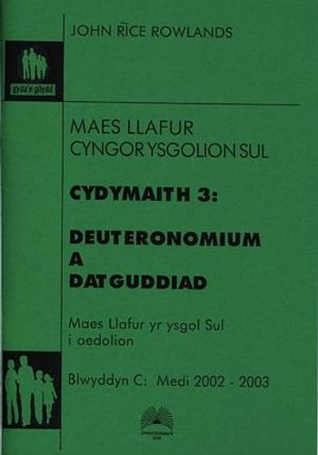 Cydymaith 3: Deuteronomium a Datguddiad