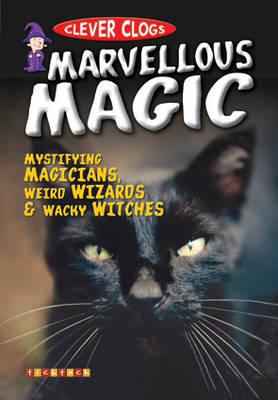Clever Clogs: Marvellous Magic