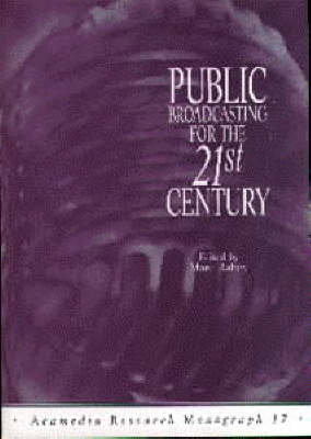 Public Broadcasting for the 21st Century