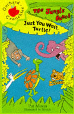 Just You Wait, Turtle!