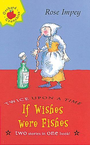 If Wishes Were Fishes